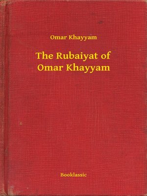 cover image of The Rubaiyat of Omar Khayyam